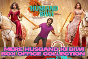 Mere Husband Ki Biwi Box Office Collection